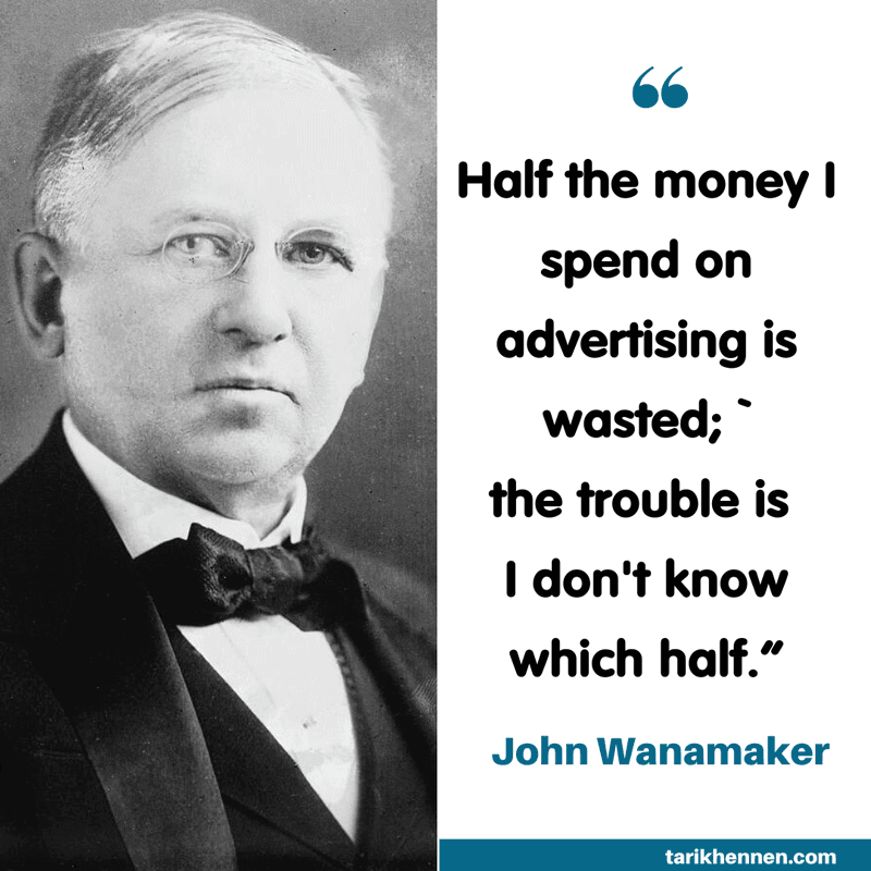 Guide du Marketing Digital : 3 Compétences Essentielles (et Comment les Apprendre Gratuitement à la Maison en 2020) 4 John Wanamaker citation